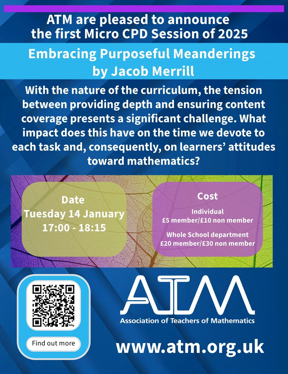 CODE Maths Hub (@codemathshub) on Twitter photo We know that 2024 isn't QUITE over yet but our friends over at the <a href="/ATMMathematics/">Teachers of Maths</a> have their first of their 2025 Micro CPD sessions planned on 14 January and it's sure to be good!
Follow the QR code or visit the ATM website to find out more. We know that 2024 isn't QUITE over yet but our friends over at the <a href="/ATMMathematics/">Teachers of Maths</a> have their first of their 2025 Micro CPD sessions planned on 14 January and it's sure to be good!
Follow the QR code or visit the ATM website to find out more.