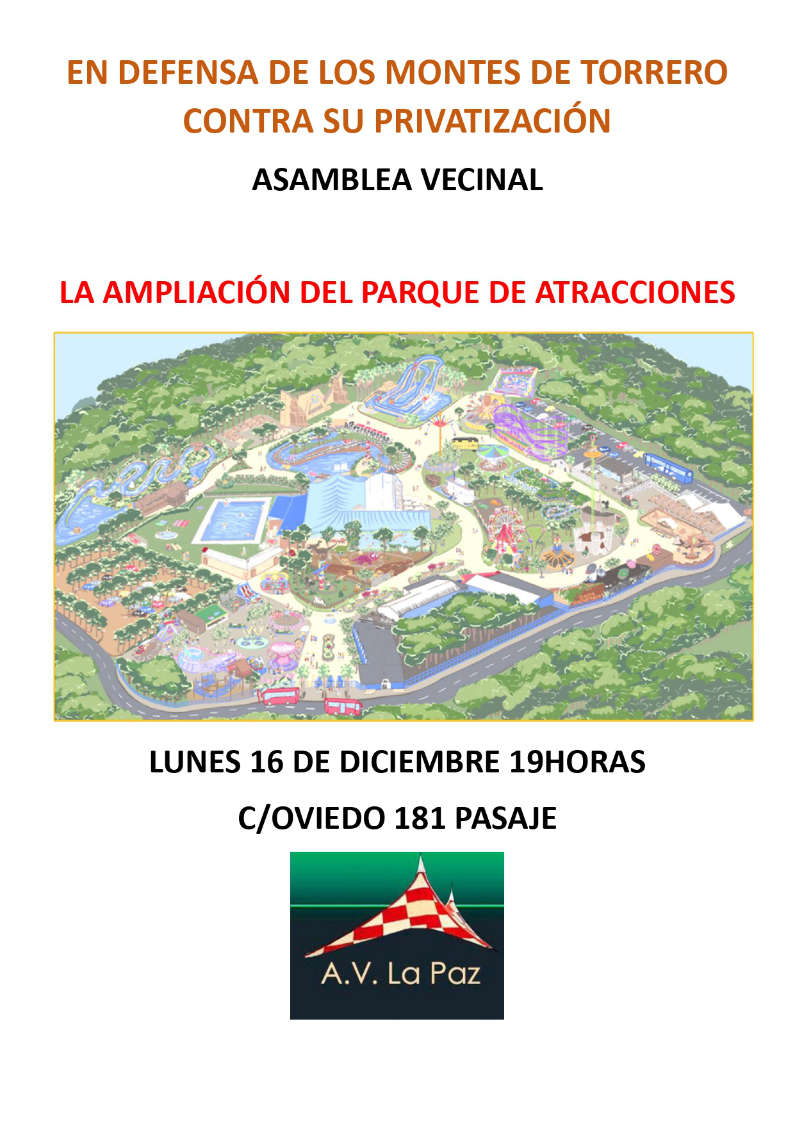 Recuerda que esta tarde, a las 19 h, se celebra en la AV La Paz (c/ Oviedo 181, pasaje) una asamblea, para hablar sobre el rechazo a la ampliación del Parque de Atracciones. En Defensa de los Montes de Torrero  y contra su privatización.

vecinoslapaz.org/asamblea-en-de…