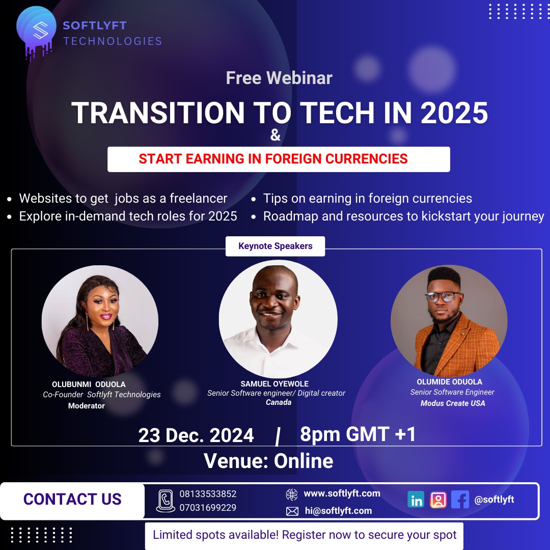 softlyft's tweet image. 🚀 Ready to Transition to Tech in 2025 and Earn in Foreign Currencies?
💥 Don’t miss out on the chance to elevate your career! Limited slots are available, so secure your seat NOW!
👉 Click the link to register: forms.gle/iNqgj9MERKy9zM…
#TransitionToTech