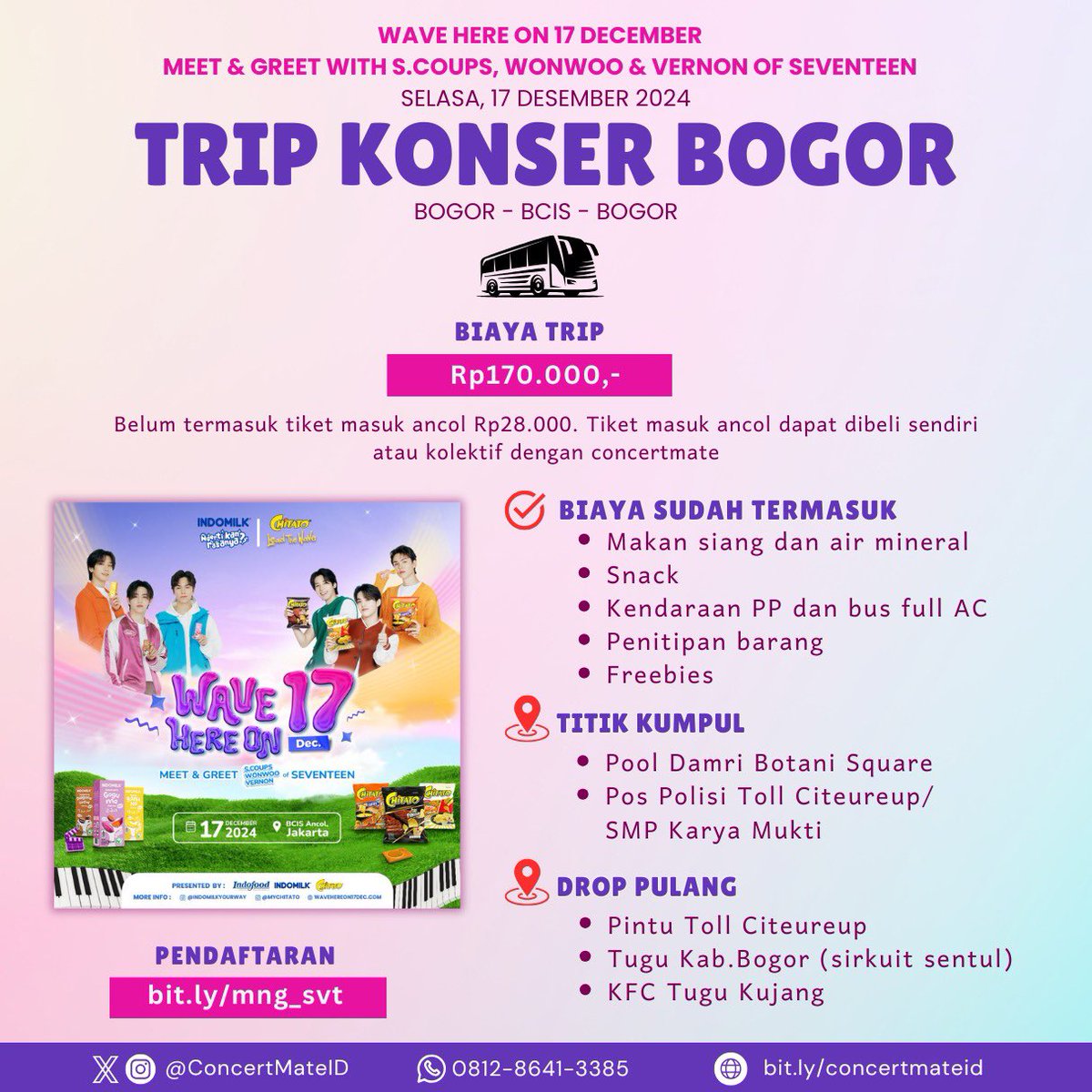 eidohlony's tweet photo. TRIP KONSER BOGOR - M&G SEVENTEEN WAVE HERE ON 17 by @ConcertMateID
π BOGOR CITEUREUP SENTUL βοΈ BCIS
π° 170k
daftar trip lewat sini ππ» https://t.co/CY10aSfu4h
β οΈ belum termasuk tiket Ancol (+28k)
trip sejak 2017:
π₯ https://t.co/KsmHW1k0R6
#WaveHereon17 #ChitatoLeadTheWave https://t.co/3zrqiLNmmV