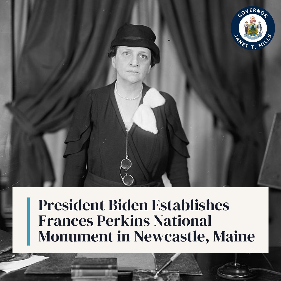 Today, @potus designated the Maine homestead of Frances Perkins — the first woman to serve in a Presidential Cabinet, America’s longest-serving Secretary of Labor, and driving force behind the New Deal — as a National Monument.