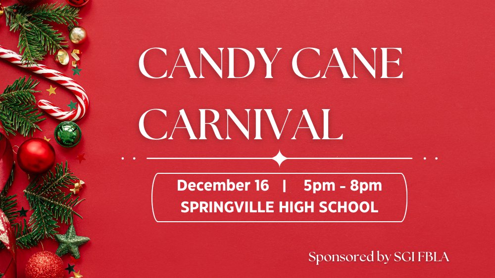 Join us for the Candy Cane Carnival will take place on December 16th at Springville High School from 5pm to 8pm. Join us for hot chocolate, crafts, a holiday movie, pictures with Santa, a sleigh ride, and more.