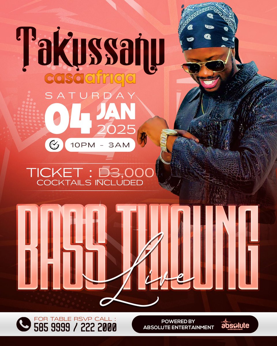 AbsoluteEGm's tweet photo. Takussanu CasaAfriqa featuring the King of Ambiance BASS THIOUNG LIVE 

Date: Saturday, 4th January 2025
Venue: @CasaAfriqa 
Ticket: D3000 (Cocktails included) 
Time: 9pm - 3am https://t.co/BQRGZtRf8D