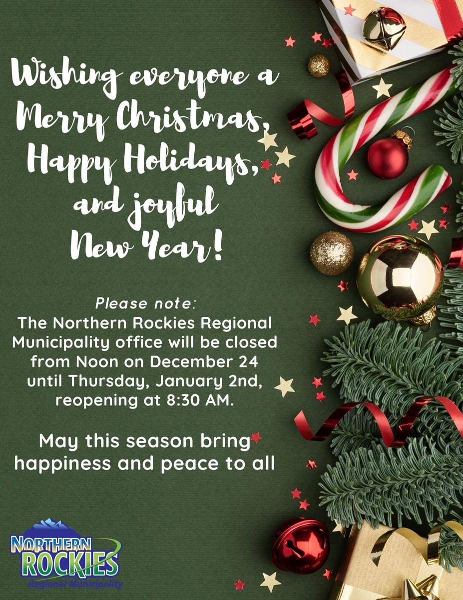 🎄 Holiday Closure Notice 🎄

The Northern Rockies Regional Municipality office will be closed from Noon on December 24 reopening Thursday, January 2, at 8:30 AM.

✨🎅 May this season bring happiness and peace to all! 🤍❄️