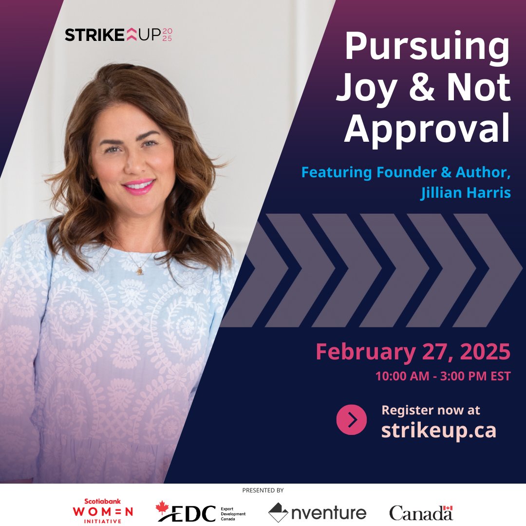 StrikeupCanada's tweet photo. 🌟 Choose Joy Over Approval: Lead with Heart 🌟
Redefine success &amp; authenticity with @jillianharris at #StrikeUP! Join this inspiring keynote on building thriving ventures. Presented by @Scotiabank Women Initiative® &amp; @ExportDevCanada.
👉 Register now: https://t.co/aybLxdpVEz https://t.co/r8QYAszZF6