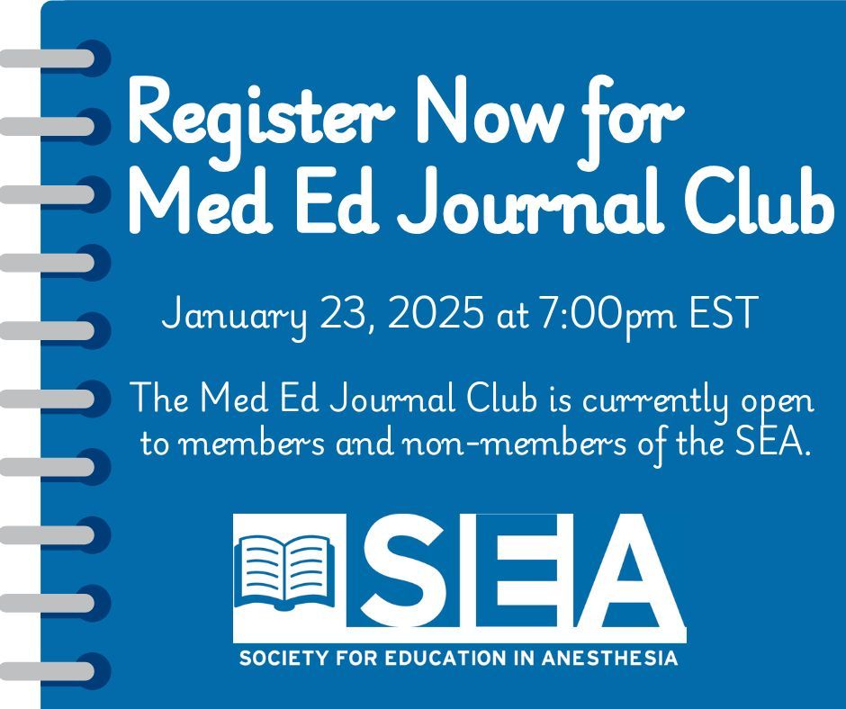 Join the Society for Education in Anesthesia's Med Ed Journal Club! Whether you're a member or not, come discuss impactful medical education articles with us. Register and read the papers on our website in advance for the best experience.

Register here: buff.ly/4geCbiR