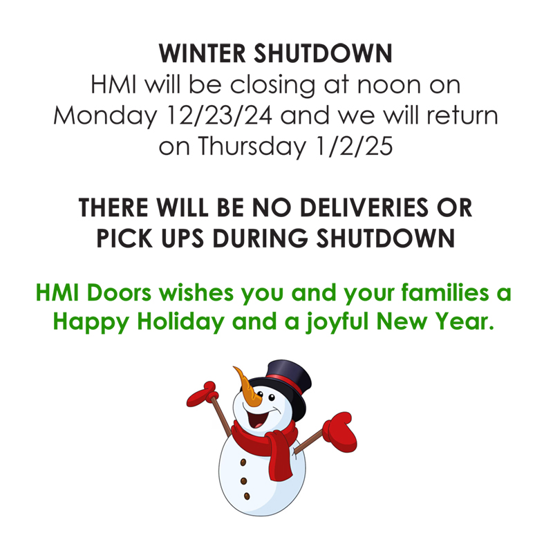 hmidoors's tweet photo. WINTER SHUTDOWN
HMI will be closing at noon on Monday 12/23/24 and we will return on Thursday 1/2/25

THERE WILL BE NO DELIVERIES OR PICK UPS DURING SHUTDOWN

HMI Doors wishes you and your families a Happy Holiday and a joyful New Year. https://t.co/diRy9rPTbP