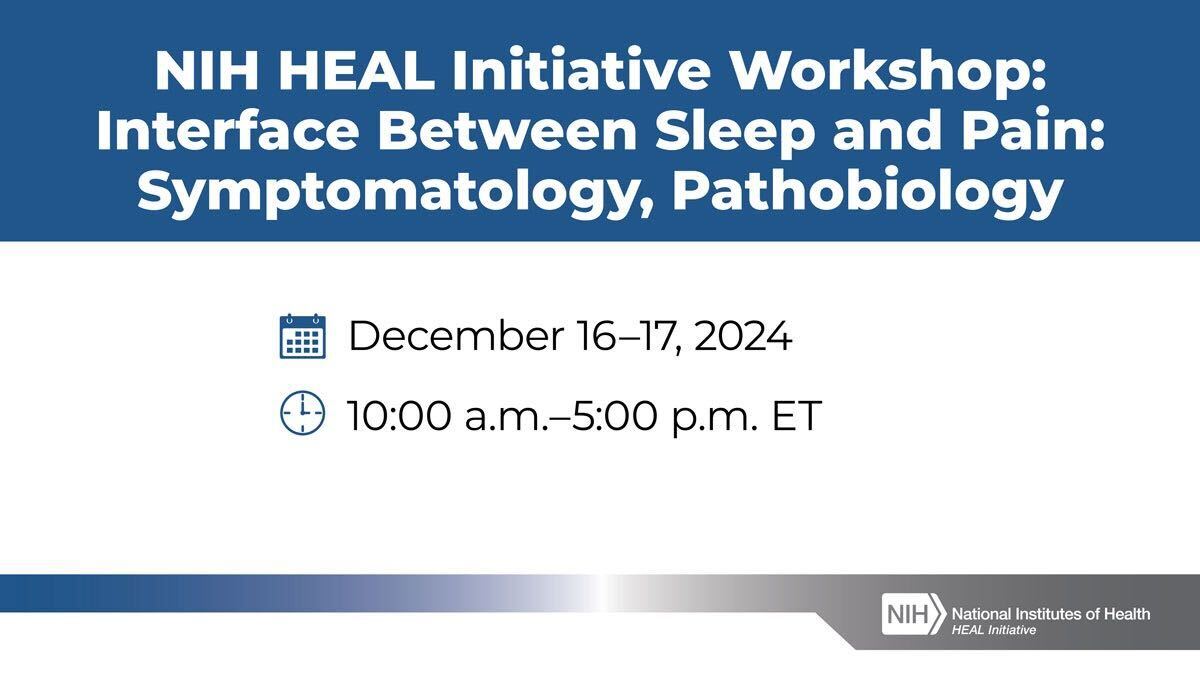 NIH_NCCIH's tweet photo. Today and tomorrow—Join the #nihHEALinitiative for a virtual workshop on the interface between sleep and pain. Register now. https://t.co/zXGmdEJ97N https://t.co/FFYJmKhjqf