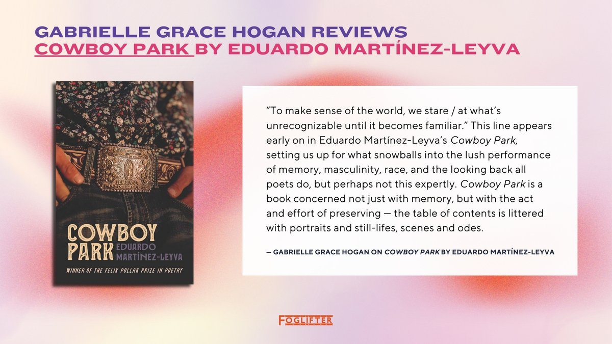 "[A] lush performance of memory, masculinity, race, and the looking back all poets do, but perhaps not this expertly." — Foglifter's Asst Poetry Editor <a href="/gabrielleghogan/">effectively off ""X"" xoxo free palestine</a> reviews COWBOY PARK (<a href="/UWiscPress/">U of Wisconsin Press</a>) by <a href="/LaloMtzLeyva/">Eduardo Martinez-Leyva</a> for the Foglifter blog ✨

foglifterjournal.com/2024/12/11/rev…