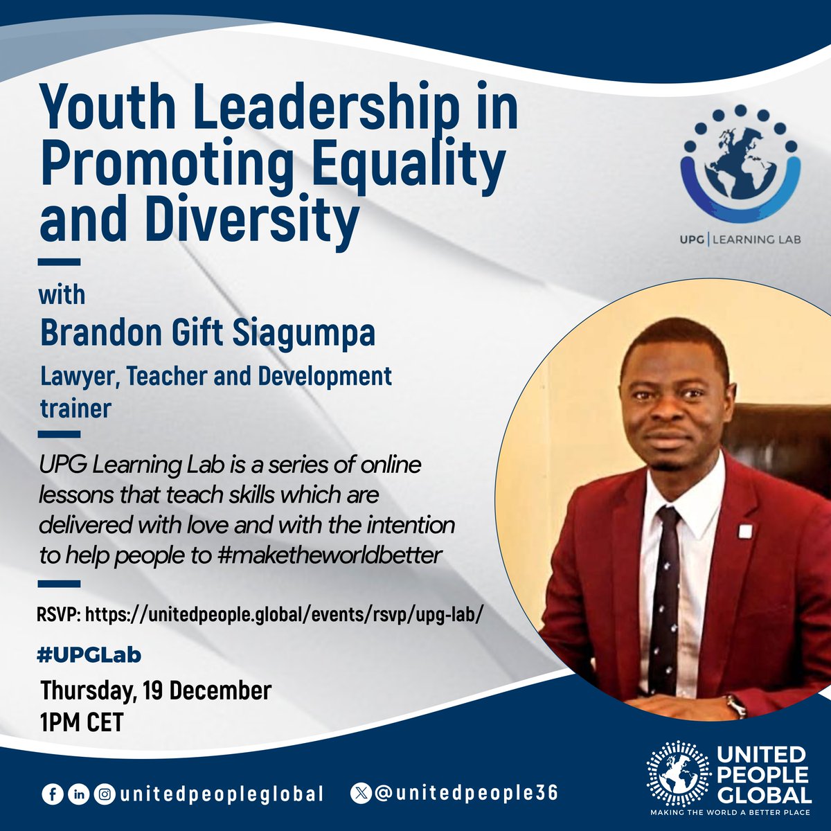 unitedpeople36's tweet photo. Join UPG Learning Lab with Brandon Gift Siagumpa as he discusses the transformative role of Youth Leadership in Promoting Equality and Diversity.
📅 Thursday, 19 December 2024
🕐 1PM CET
RSVP- https://t.co/E2SEtAY4nK
#UPGLab https://t.co/fLO0TkhZbF