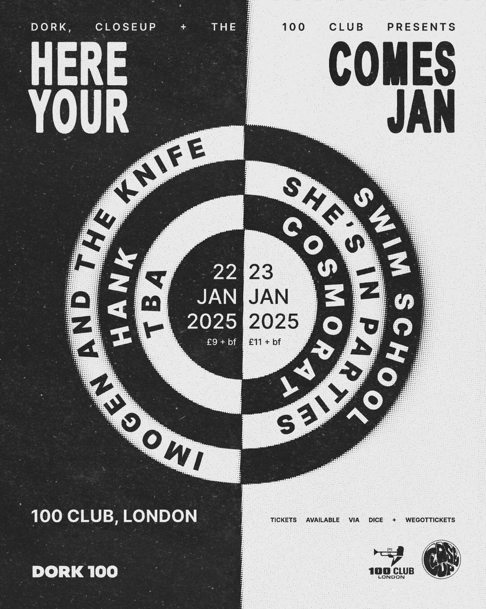 The 100 Club (@100clublondon) on Twitter photo A big year of shows with <a href="/readdork/">Dork</a> and <a href="/Closeuppromo/">CloseUp</a> begins in January with two shows to kick start your year... Plenty more on the way.
Ft. <a href="/weareswimschool/">Swim School</a>, <a href="/shesinparties__/">shesinparties</a>, Cosmorat, <a href="/imogen_theknife/">imogen and the knife</a>, <a href="/HankTheBand/">Hank.</a>
Tickets for all shows here: linktr.ee/100clublondon A big year of shows with <a href="/readdork/">Dork</a> and <a href="/Closeuppromo/">CloseUp</a> begins in January with two shows to kick start your year... Plenty more on the way.
Ft. <a href="/weareswimschool/">Swim School</a>, <a href="/shesinparties__/">shesinparties</a>, Cosmorat, <a href="/imogen_theknife/">imogen and the knife</a>, <a href="/HankTheBand/">Hank.</a>
Tickets for all shows here: linktr.ee/100clublondon