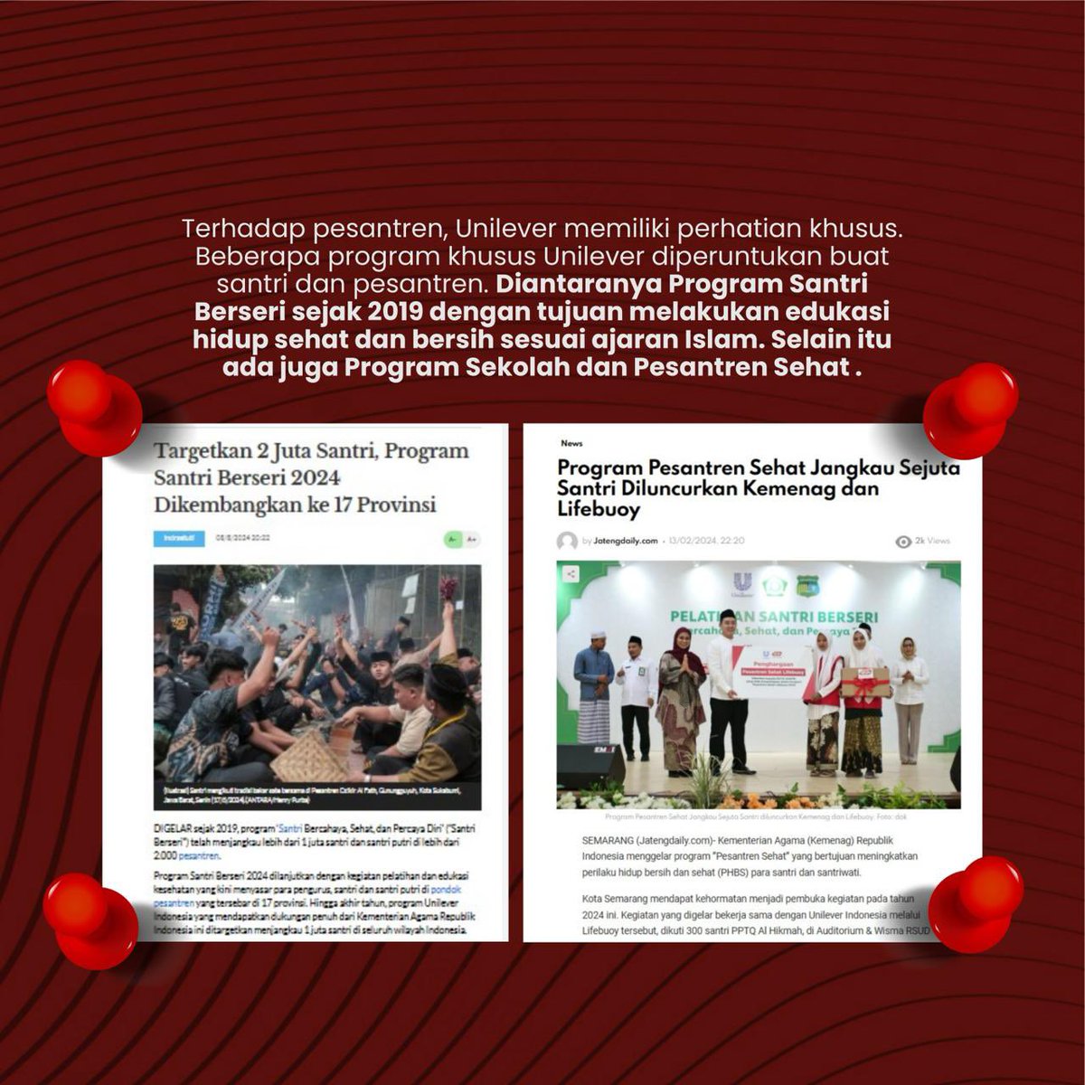 Selain mudah didapat, dan harga terjangkau, produk-produk UNVR ini sdh sejak lama jadi produk andalan masyarakat khususnya para santri. 

Karna faktor itulah UNVR inisiatif berkontribusi ke berbagai pesantren di seluruh Indonesia. Moga tetap berlanjut terus. 👍🏻