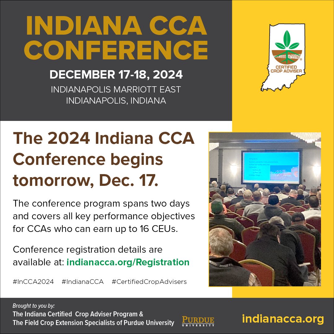 IndianaCCA's tweet image. The Indiana CCA Conference begins tomorrow, December 17th 2024! The conference program spans two days and covers all key performance objectives for CCAs who can earn up to 16 CEUs.
indianacca.org/Registration
#InCCA2024 #IndianaCCA #CertifiedCropAdvisers