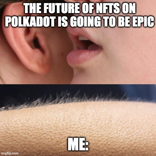 Gm frens 🌤️

New week → New opportunities. Don’t stop building.

✨ Who’s ready to shape the future of NFTs on Polkadot?