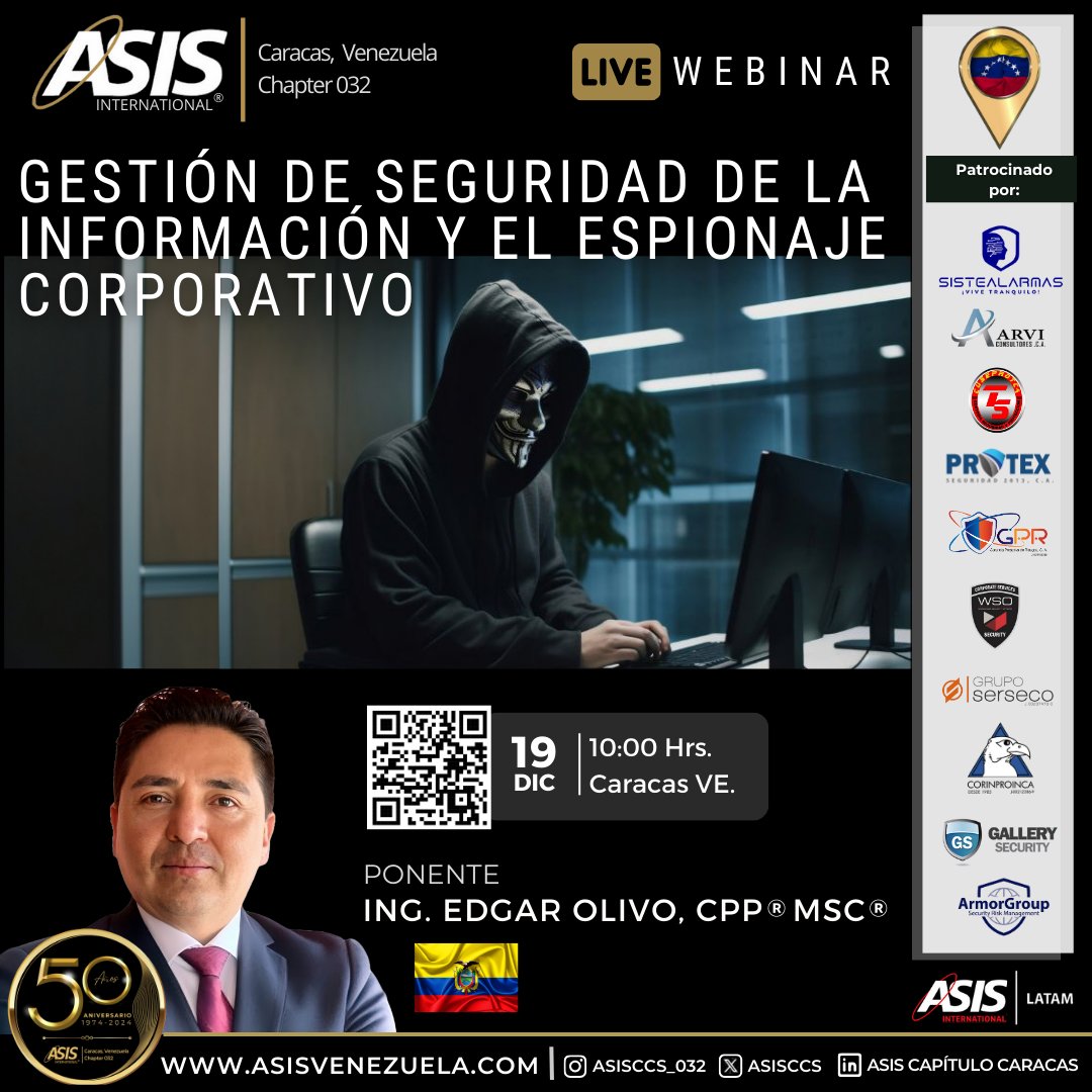 AsisCcs's tweet image. El Capítulo ASIS 032 Caracas-Venezuela le invita al webinar:  

📌“GESTIÓN DE SEGURIDAD DE LA INFORMACIÓN Y EL ESPIONAJE CORPORATIVO”  

📅 19 de diciembre de 2024.
⏰ 10:00 a.m., hora de Venezuela (GMT-4).
🎤 ING. EDGAR OLIVO, CPPⓇ MSCⓇ

🔗 acortar.link/Inscripcion-We…