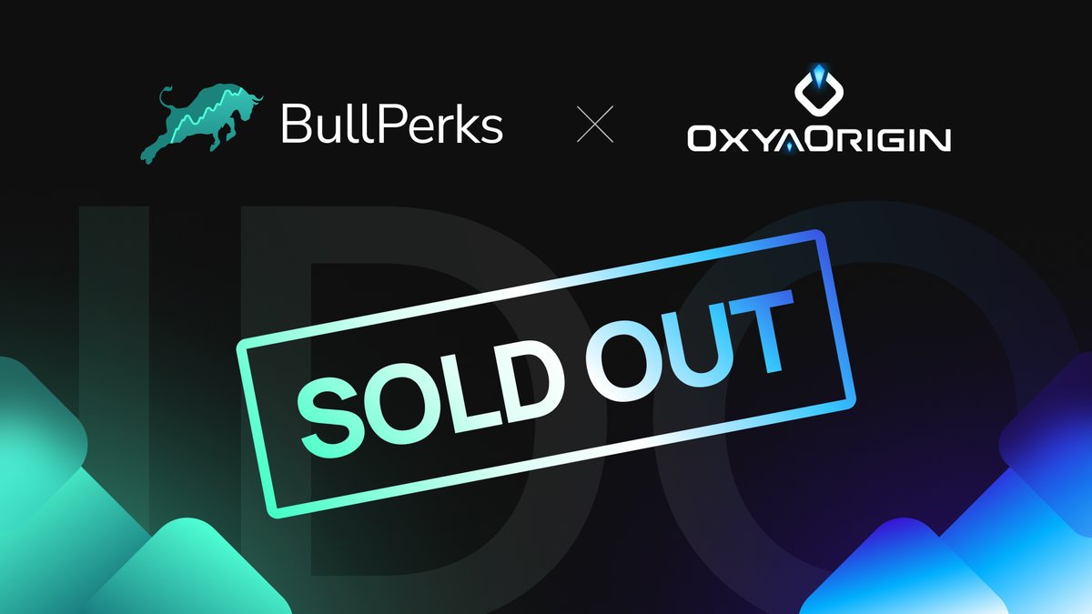 📣 The Oxya Origin $OXYZ IDO on BullPerks is SOLD OUT in 35 minutes!

🎉 Highlights:
✔️ $250,000 USDT raised in total
 ✔️10,000,000 $OXYZ tokens distributed

A massive thank you to our incredible community for your unwavering support! Together, we’re building the future of Web3