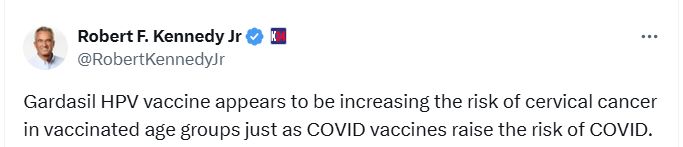 This is an outright lie. HPV vaccine is associated with unprecedented DECLINES in cancer rates.

Despite what the redemption campaign wants you to believe, RFK is an anti-vax ZEALOT.