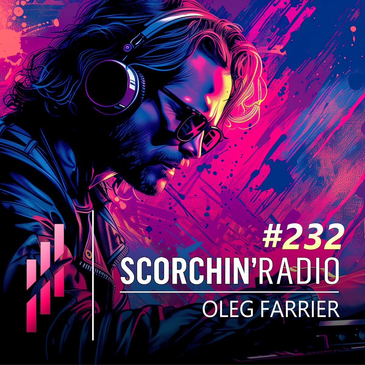 This week on Scorchin’ Radio 232 with
your host <a href="/OlegFarrier/">Oleg Farrier</a> - Featuring new music from
himself, <a href="/soninsoninsonin/">S Ø N I N</a> , <a href="/BLRofficial/">BLR</a> ,  <a href="/AgentsOfTime/">Agents Of Time</a> , <a href="/askforRobert/">Robert B</a> , <a href="/orjan_nilsen/">Ørjan Nilsen</a> , <a href="/XiJaroAndPitch/">XiJaro & Pitch</a> and many more.

Tune into Scorchin’ Radio on 1mix.co.uk at 18:00 CET