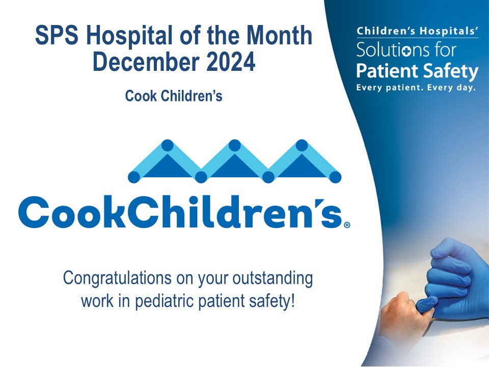 Congratulations to <a href="/CookChildrens/">Cook Children's</a> for being named the SPS Hospital of the Month for December! #sharesafety #zeroharm Read what their team had to say about the recognition: solutionsforpatientsafety.org/sps-spotlight/…