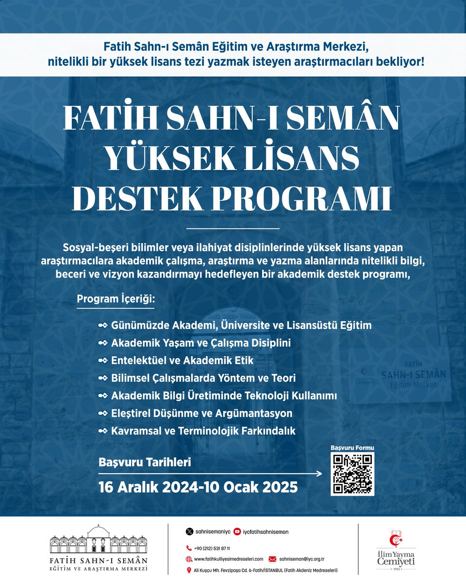 Fatih Sahn-ı Semân Eğitim ve Araştırma Merkezi Yüksek Lisans Destek Programı başlıyor!

Akademik çalışma, araştırma ve yazma alanlarında nitelikli bilgi ve beceri kazanmak isteyen araştırmacılara yönelik özel bir program.

Programa, İstanbul’daki yükseköğretim kurumlarında
