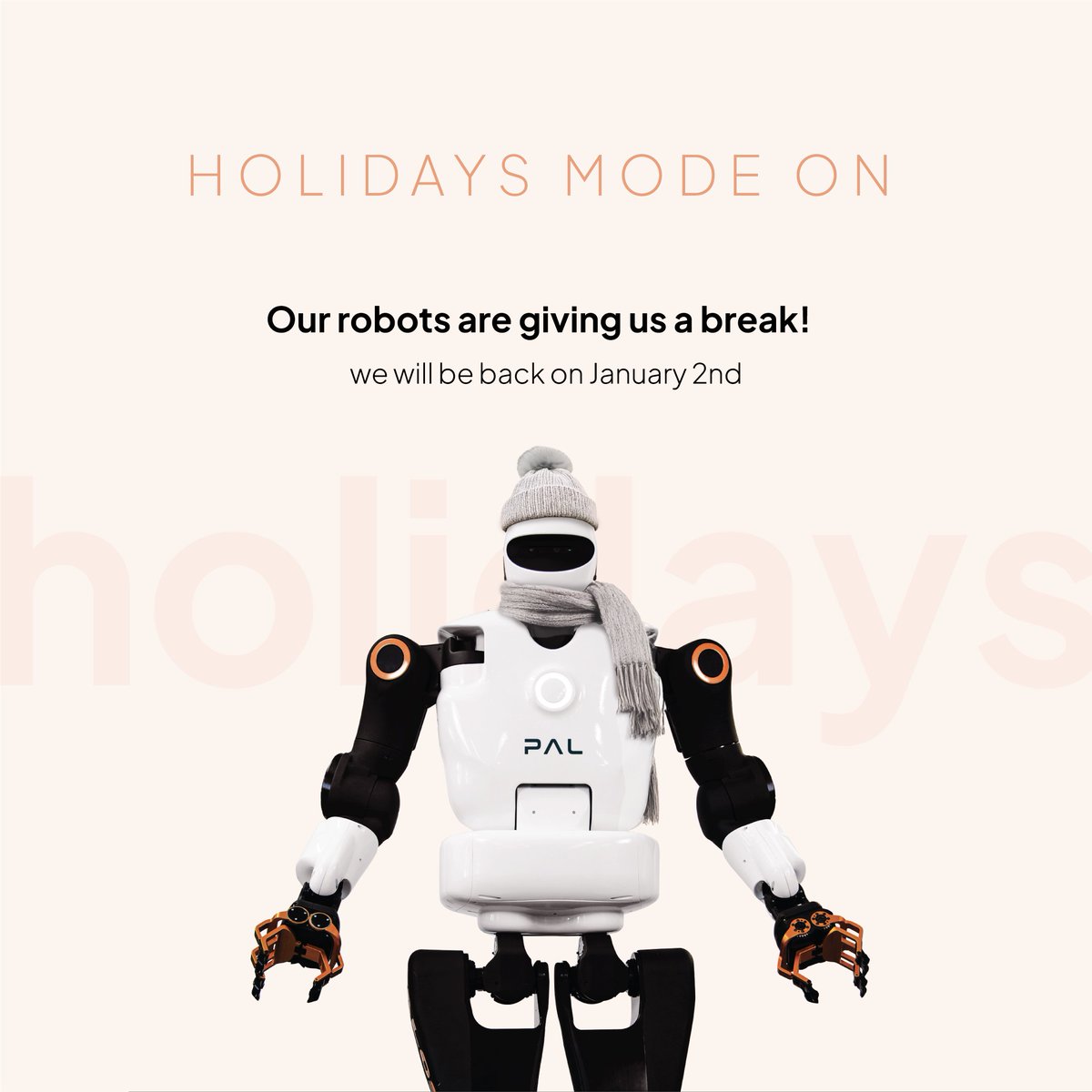 Even robots need holidays✌Our robots are officially clocking out for the holidays. It´s time for some well-earned R&amp;D (Rest &amp; Downtime 😎). 
We’ll be back soon, recharged and ready to bring even more innovation to 2025.
Here’s to a joyful season and an incredible new year ahead!