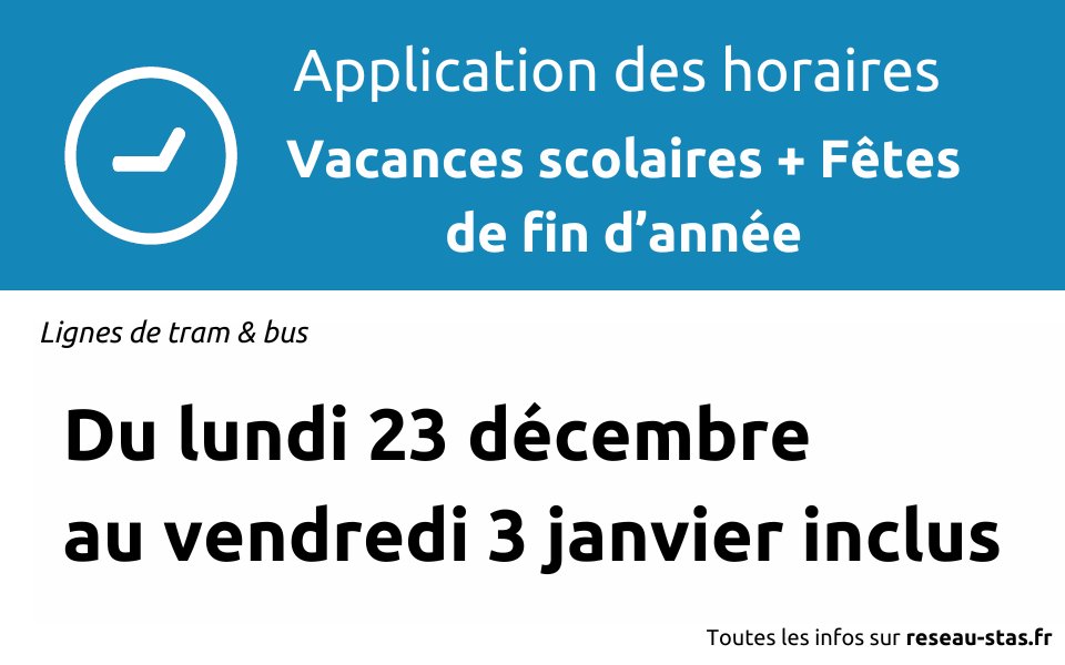 À partir du lundi 23 décembre, jusqu'au vendredi 3 janvier inclus, le réseau STAS passe en horaires vacances scolaires + fêtes de fin d'année. 

Retrouvez tous les détails sur reseau-stas.fr