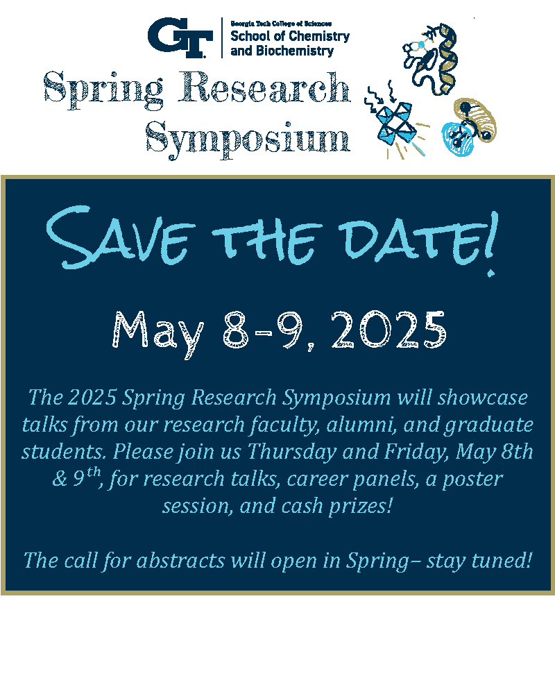 Save the Date! The School's Spring Research Symposium is happening May 8 – 9, 2025, on campus. Mark your calendar for two days of talks and posters from graduate students, faculty, and distinguished alumni. The call for abstracts is coming soon!