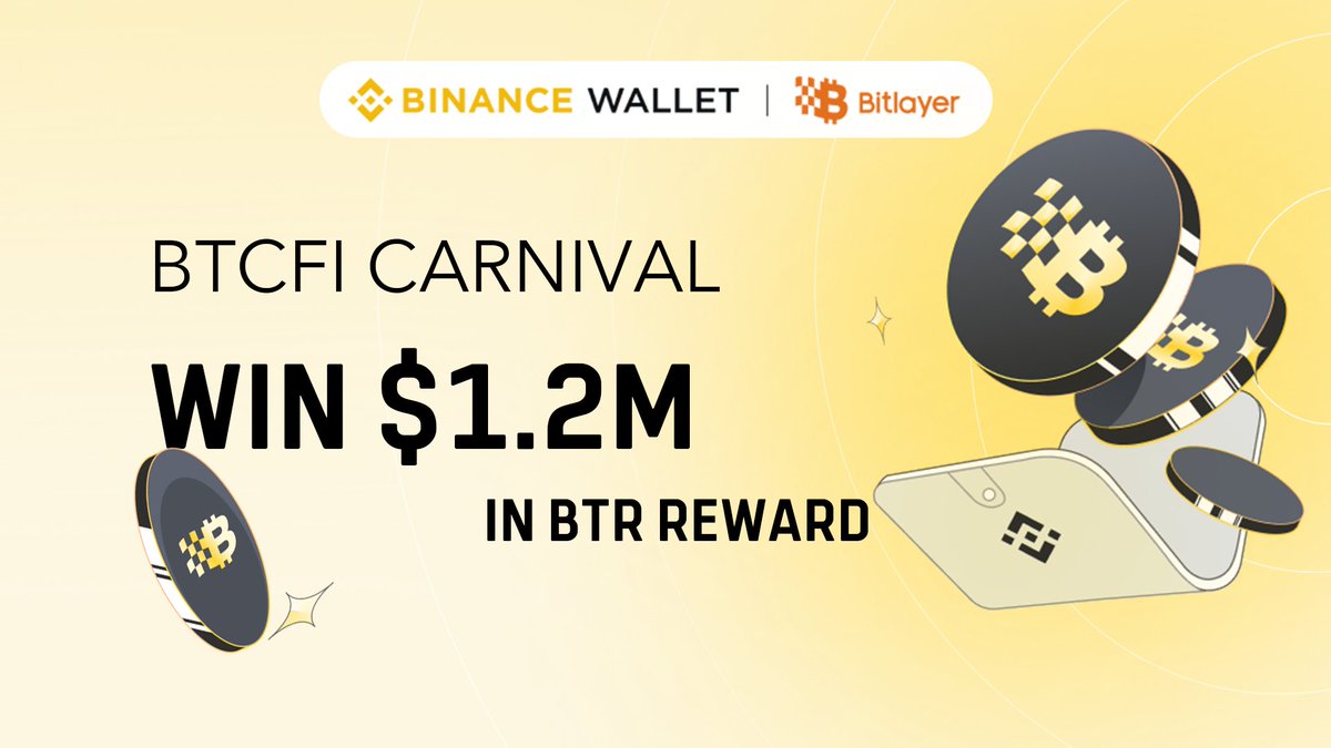 <a href="/BitlayerLabs/">Bitlayer</a> <a href="/Web3WithBinance/">Web3WithBinance</a> Bitlayer BTCFI Carnival is officially live on Binance Wallet! 🚀 <a href="/Web3WithBinance/">Web3WithBinance</a>

✅Get ready for a 6-week non-stop $BTR giveaway with $1.2M in rewards!

💫We’ll partner with 11 top-tier ecosystem BTCFI projects to bring you immersive and enjoyable interactive experiences every