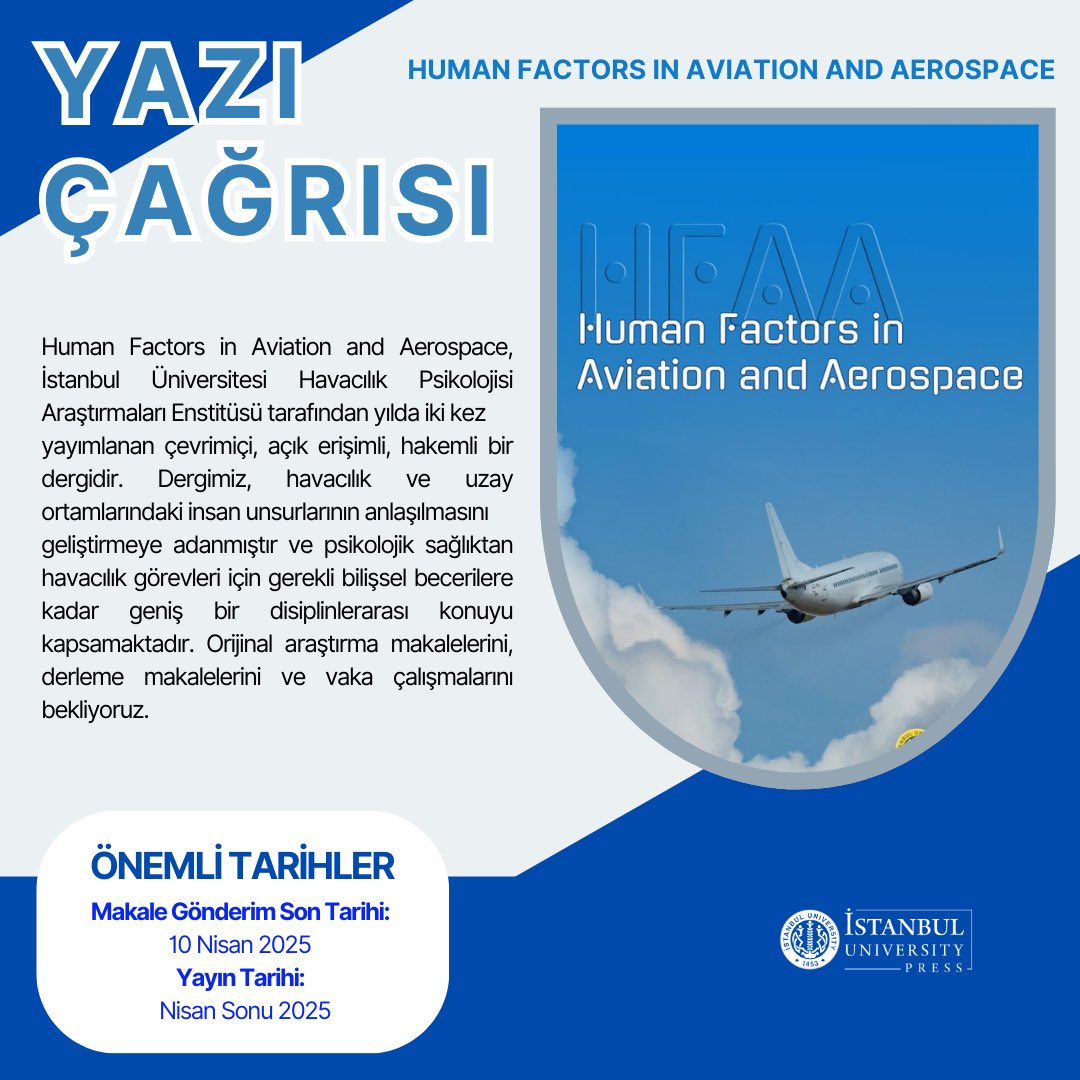IuHavac's tweet photo. Call for papers ✈️ 🚀 🪐 Human Factors in Aviation and Aerospace dergimizin 3.sayısı için yayın çağrıları başladı! Makale gönderimi için: https://t.co/Qt1uMAHPRr @istunipress https://t.co/3lCOf2ijTp