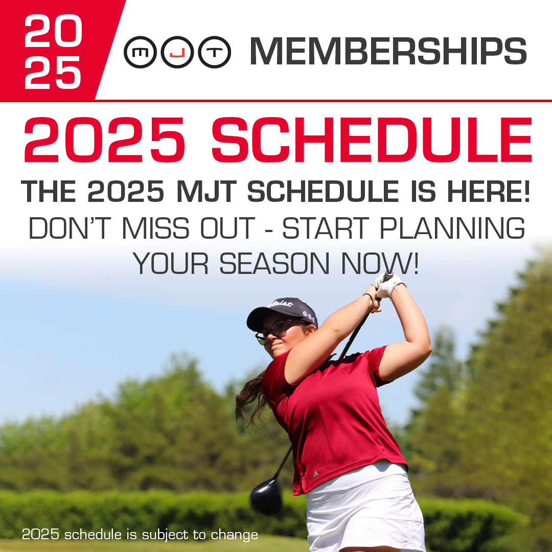 🚨 The 2025 MJT Schedule is HERE! 🏌️‍♂️
Get a sneak peek of what’s in store for the 2025 MJT season! Plan your season with over 100 national events on Canada’s premier junior golf tour. The full schedule will be confirmed when registration opens in January.

⛳ Early Bird Membership
