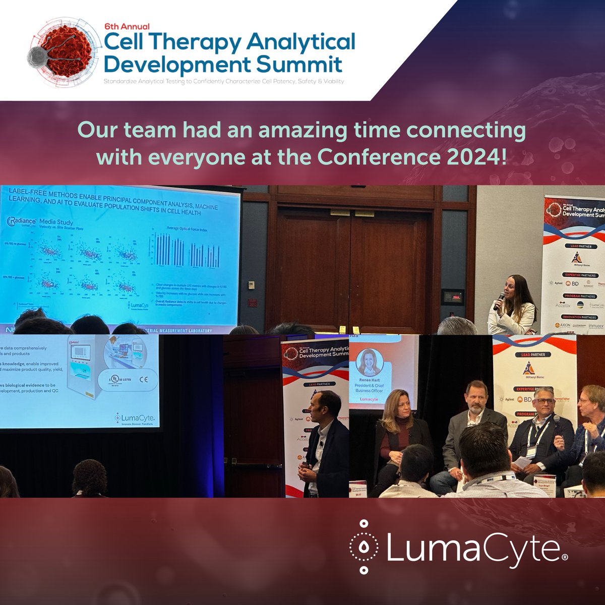 Event Recap: 6th Annual Cell Therapy Analytical Development Summit
What an incredible gathering at the Cell Therapy Analytical Development Summit! We were honored to have LumaCyte's President and CBO, Renee A. Hart, join industry leaders Ramon Mendoza, Alexandre Ambrogelly, and
