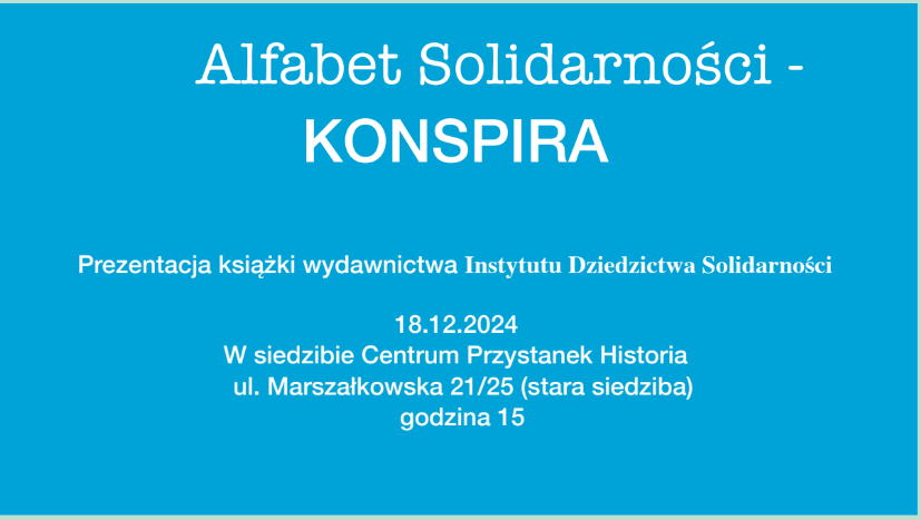 PiotrSemka's tweet photo. Zapraszam w środę 18 grudnia do Centrum IPN "Przystanek Historia" na Marszałkowskiej 21/25 w Warszawie na prezentację książki "Alfabet Solidarności Konspira" https://t.co/hAOYKUALx4