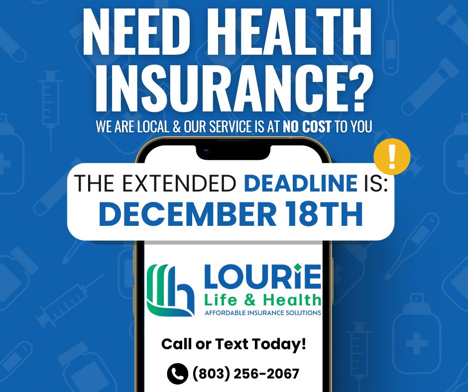 The deadline for Health Insurance Open Enrollment has been extended to Wednesday, December 18! Call Lourie Life &amp; Health today at (803) 256-2067 for a health insurance plan effective January 1. #healthinsurance #lourielifeandhealth #local