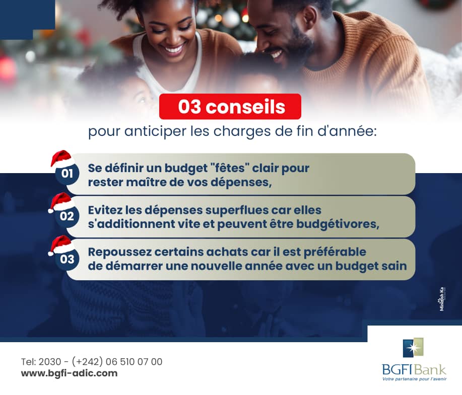 Pour des fêtes sereines, adoptez des astuces simples pour gérer votre budget sans stress et profiter pleinement des moments à venir.
#BGFIBank, votre partenaire pour l'avenir.