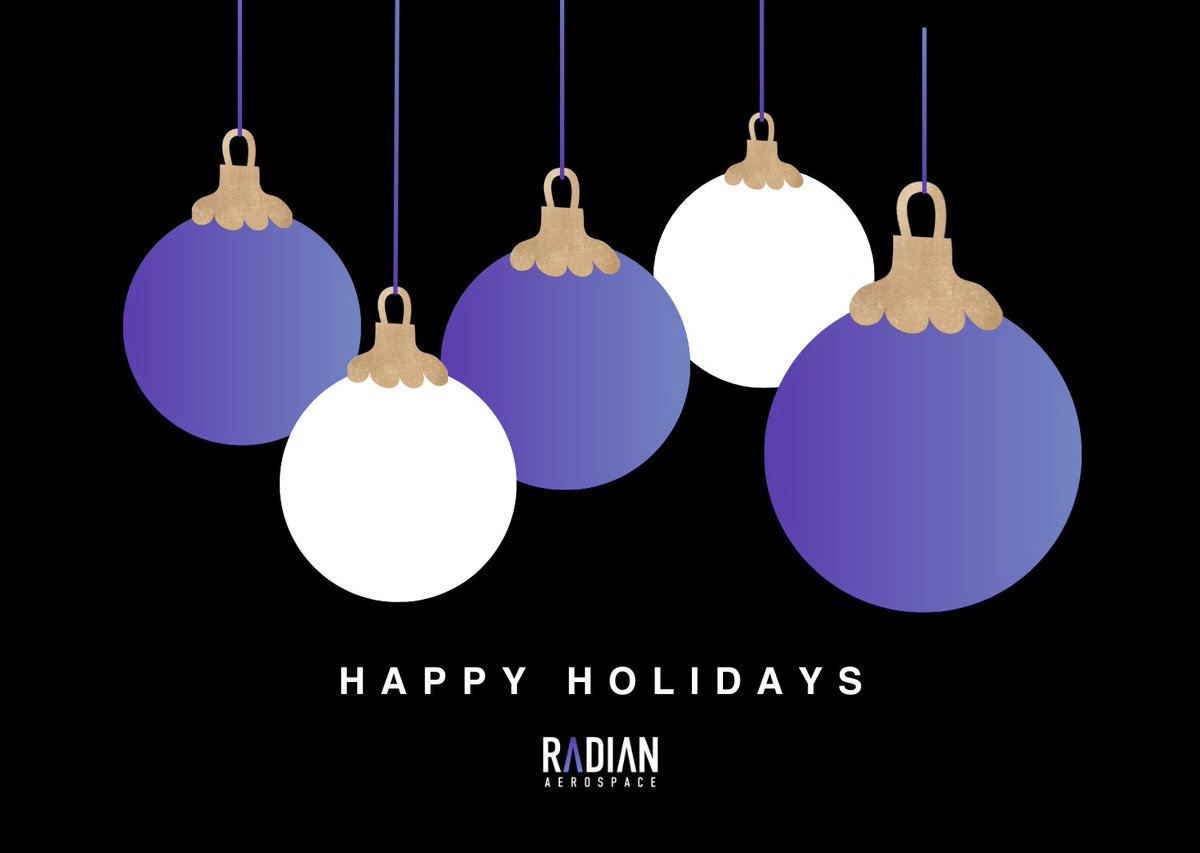 From all of us at Radian Aerospace, wishing you a season filled with joy, warmth, and endless possibilities. Happy Holidays! ✨