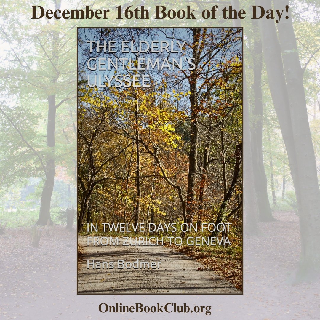TwBookClub's tweet photo. #BookoftheDay, December 16th – #Nonfiction, #Rated5Stars 

Temporarily FREE on Kindle:
https://t.co/8Hiayr0Ulw

The Elderly Gentleman's Ulyssee: IN TWELVE DAYS ON FOOT FROM ZURICH TO GENEVA by Hans Bodmer

#FreeBooks #Travel https://t.co/4lYvVA2lFS
