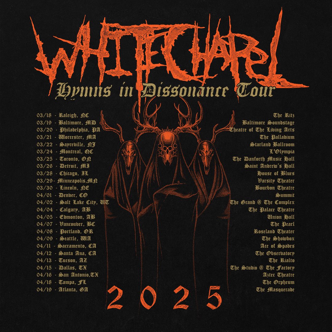 Spring 2025

<a href="/WhitechapelBand/">Whitechapel</a> 
<a href="/BrandOSacrifice/">BRAND OF SACRIFICE</a> 
<a href="/200StabWounds/">200 STAB WOUNDS</a> 
<a href="/AlluvialMetal/">Alluvial</a> 

Local Presales: Thursday December 19th @ 10:00 AM Local time
On Sale: Friday December 20th @ 10:00 AM Local time