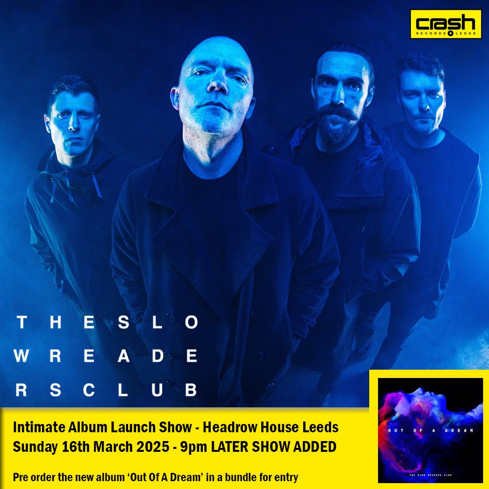 Crash_Records's tweet photo. With the First Show Selling out so Quickly we have managed to add a Later 9pm Show with @slowreadersclub at @headrowhouse - same date 16th March 

Bundles inc a copy of the new album #OutOfADream go onsale tomorrow 17th Dec at 11am

https://t.co/Tu6stTLDiC https://t.co/TkQi74UKNO
