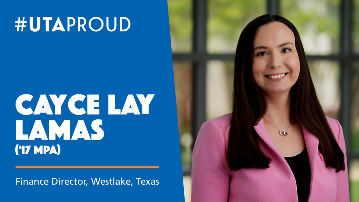 UTAAlumni's tweet photo. Cayce Lay Lamas ('19 MPA) brings her public service experience in accounting to the Town of Westlake, where she serves as the Director of Finance. She previously held roles with the cities of Fort Worth and Coppell. #UTAProud https://t.co/JxInHADtzE