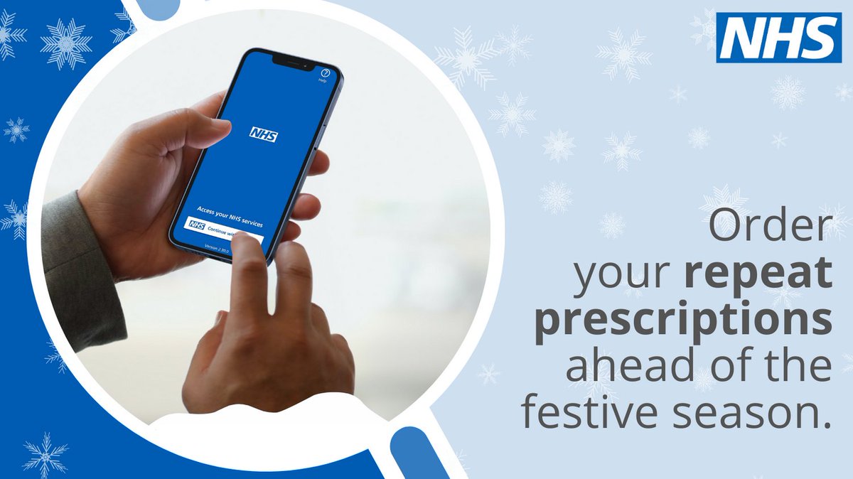 Make sure you’re prepared ahead of Christmas &amp; New Year.

Order your repeat prescriptions through the NHS App in advance. 

Haven’t got it? Download it for free here: nhs.uk/nhs-app/