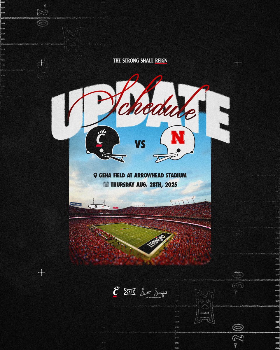🚨SCHEDULE UPDATE🚨
🆚 Nebraska 
📍 GEHA Field at Arrowhead Stadium 
📅 Thursday Aug. 28th, 2025
#TheStrongShallReign x #Bearcats