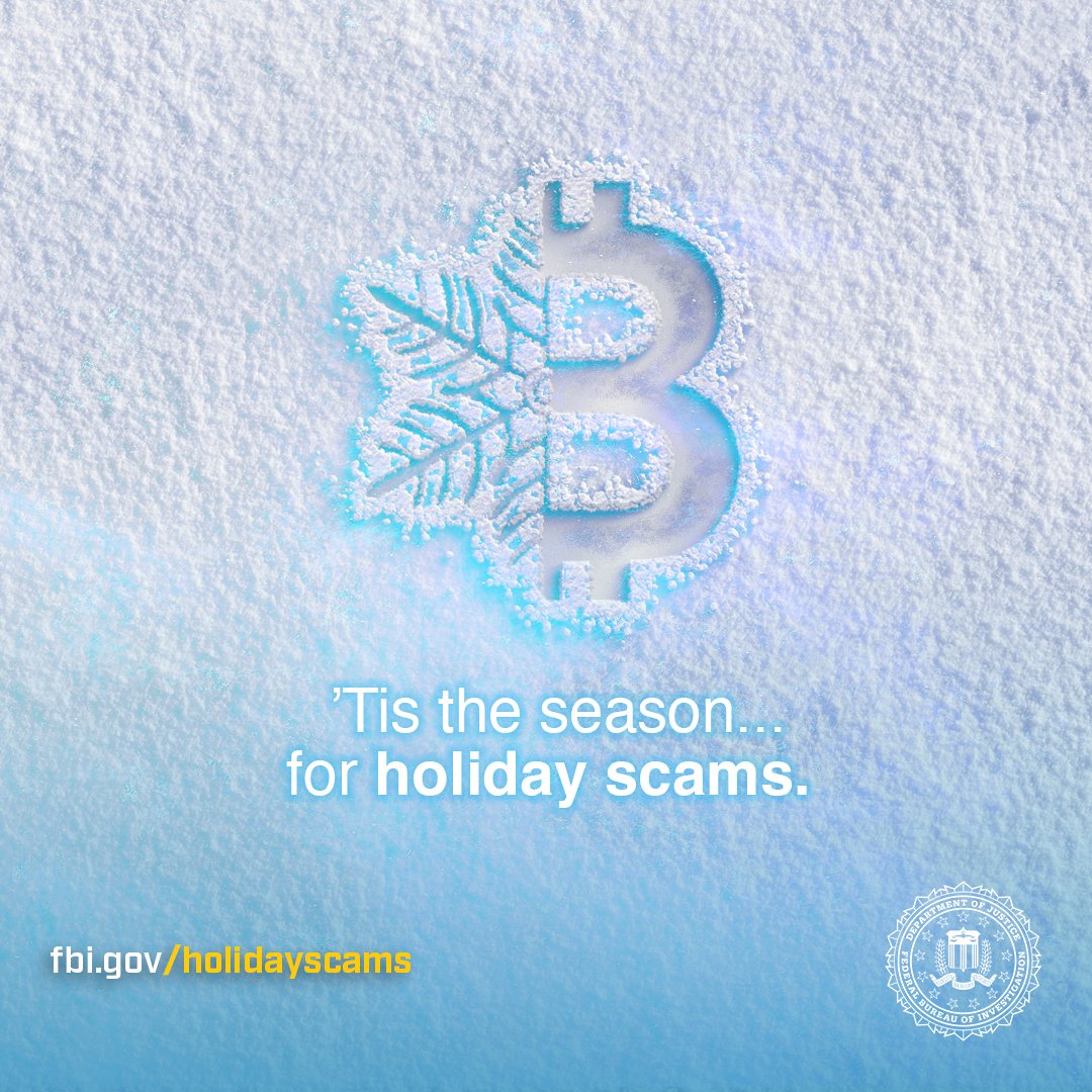FBI's tweet photo. ’Tis the season for holiday scams. Learn about common seasonal fraud schemes and tips on how to protect yourself and your loved ones at https://t.co/rg1Twt4Nq2. https://t.co/xNDljcmpaJ
