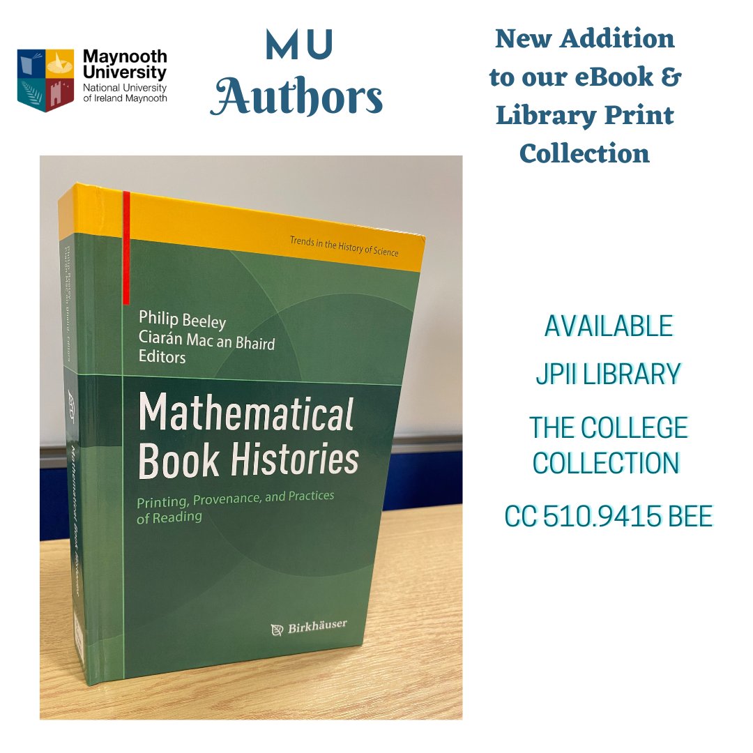 library_MU's tweet photo. New acquisition of a recent book edited by Philip Beeley @UniofOxford &amp; @MaynoothUni academic staff Ciarán Mac an Bhaird
Mathematical book histories : printing, provenance, and practices of reading
Borrow or browse: https://t.co/a8NRdiTJEu
#MuAuthors
#MuLibraryNewArrivals https://t.co/6YC17OS2KS