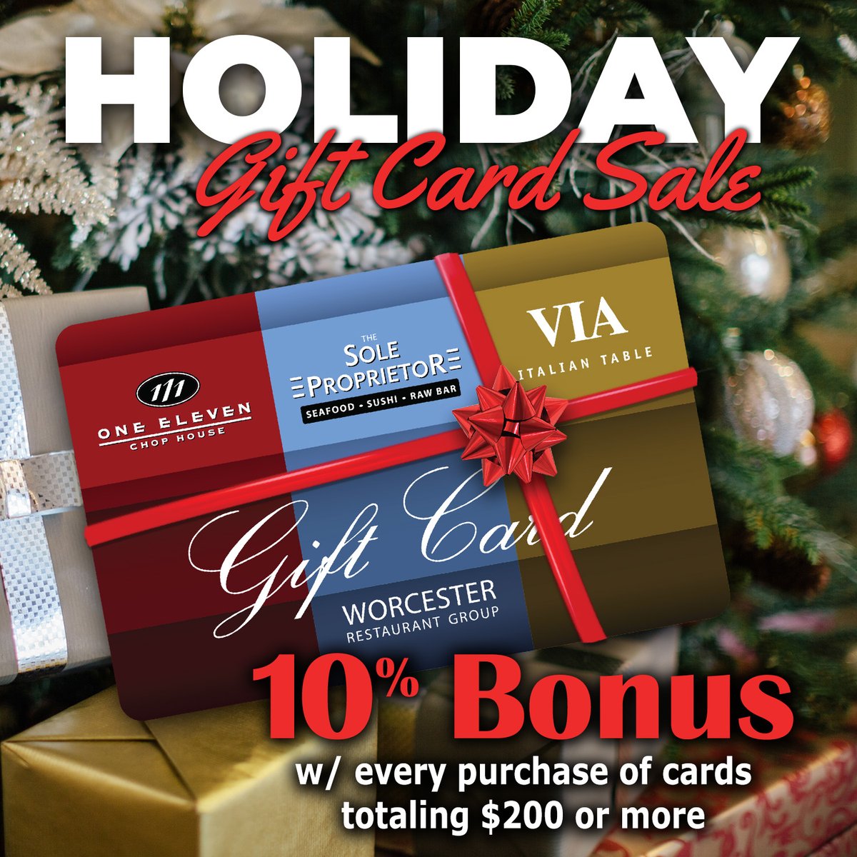 Give the ultimate gift this holiday season, a gift card to the area’s three finest restaurants – The Sole Proprietor, One Eleven Chop House and VIA. A 10% bonus card will be awarded for any purchases of gift cards totaling $200 or more.
worcesterrestaurantgroup.com/gift-cards/