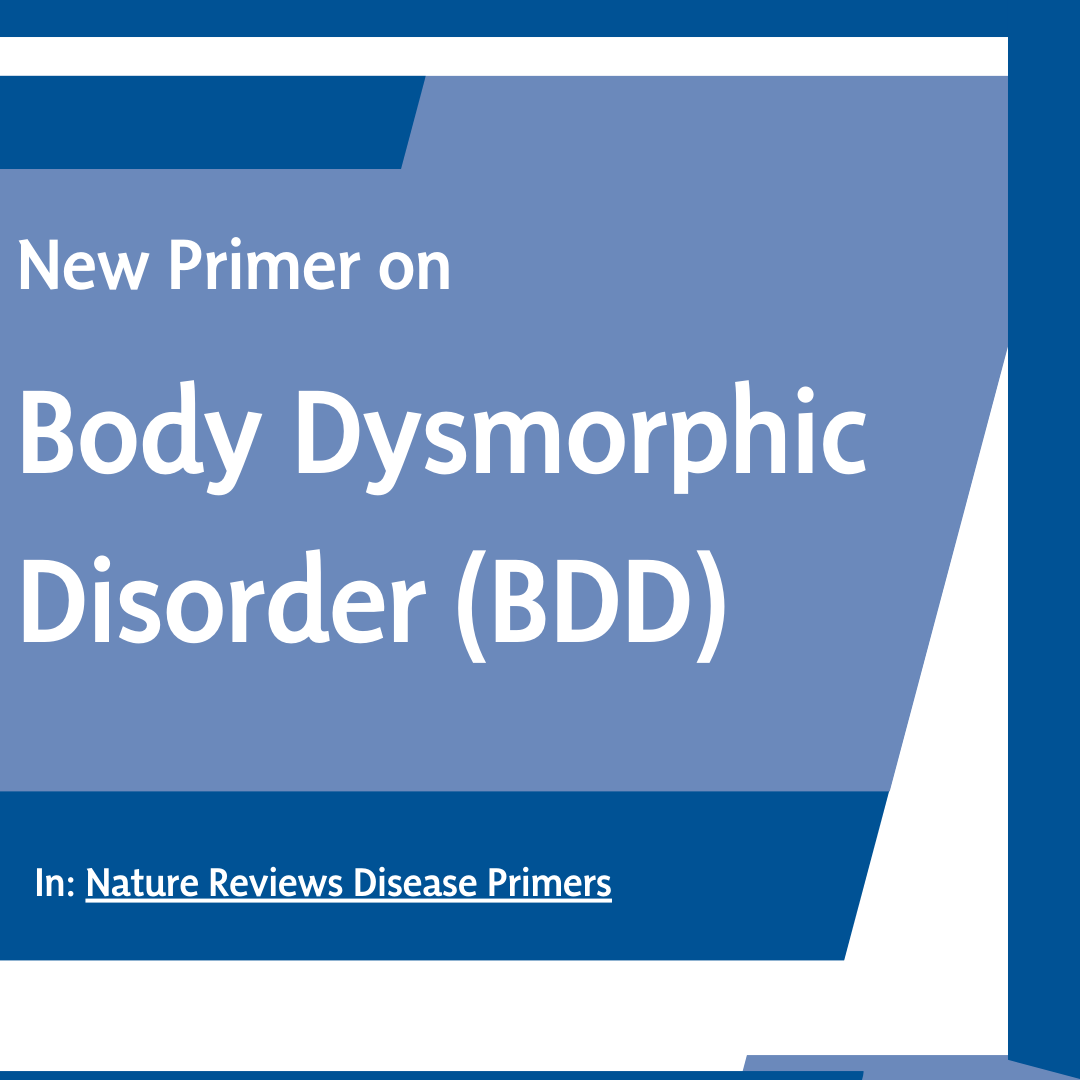 A new publication on Body Dysmorphic Disorder was just released by Nature Reviews Disease Primers.

This comprehensive new work delves into this OCD-related disorder, desperately in need of more research and understanding. We celebrate this important contribution to the knowledge