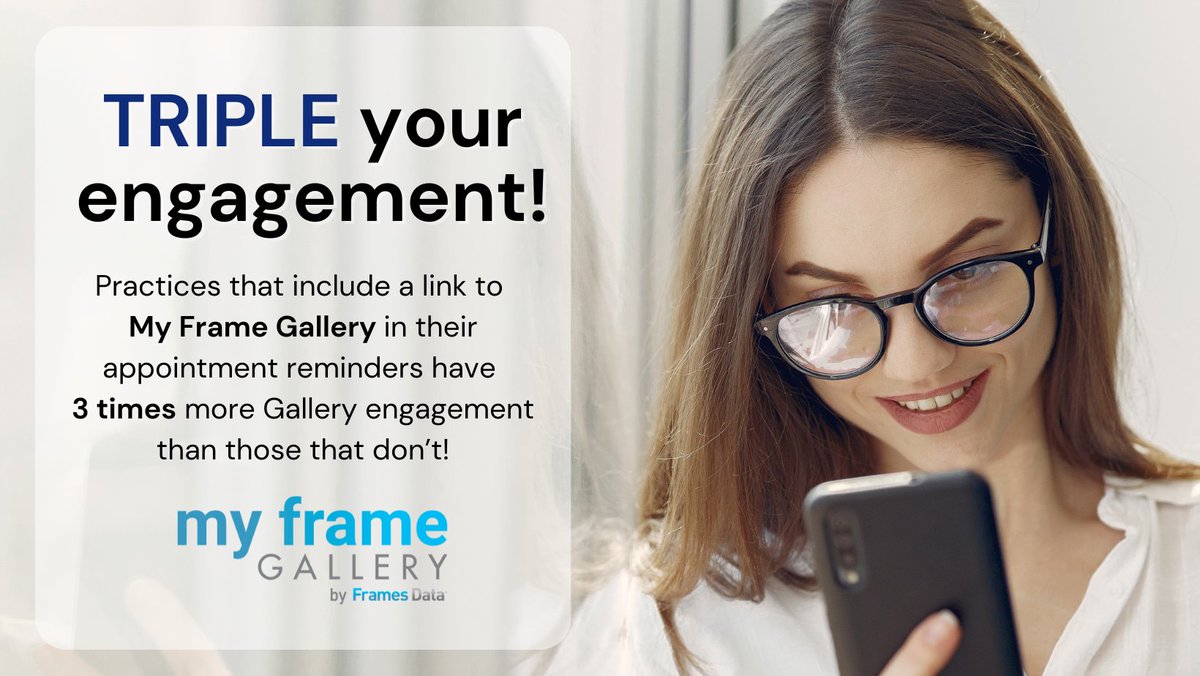 FramesData's tweet image. Practices that include a link to My Frame Gallery in their appointment reminders have 3 times more Gallery engagement than those that don’t!  Make sure you’re getting the most from your Gallery experience and add a link to your appointment reminders.