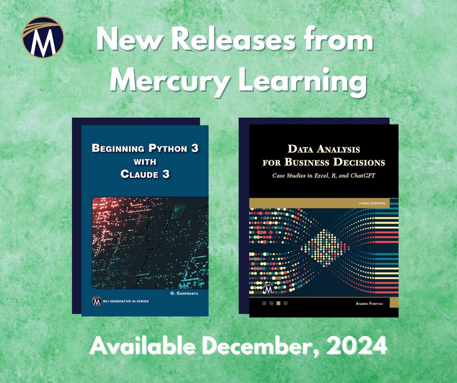 Explore the world of data analytics and programming with these two new December releases!

Ready to get started? Check out the links below.

Beginning Python 3 with Claude 3: 
lnkd.in/ewChxHhf 
 
 Data Analysis for Business Decisions: 
lnkd.in/eAnGcR_p