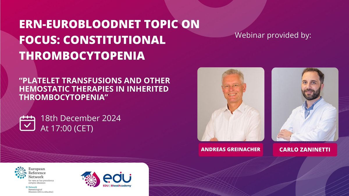 ERNEuroBloodNet's tweet photo. 📢 @ERNEuroBloodNet #TopicOnFocus webinar on #ConstitutionalThrombocytopenia: Platelet transfusions and other hemostatic therapies in inherited thrombocytopenia.
Do not miss the last webinar of the program!!
📆18th Dec at 17:00 CET
👉https://t.co/cIhqrUtESf
#ERNeu https://t.co/hn2Ya0NgjC