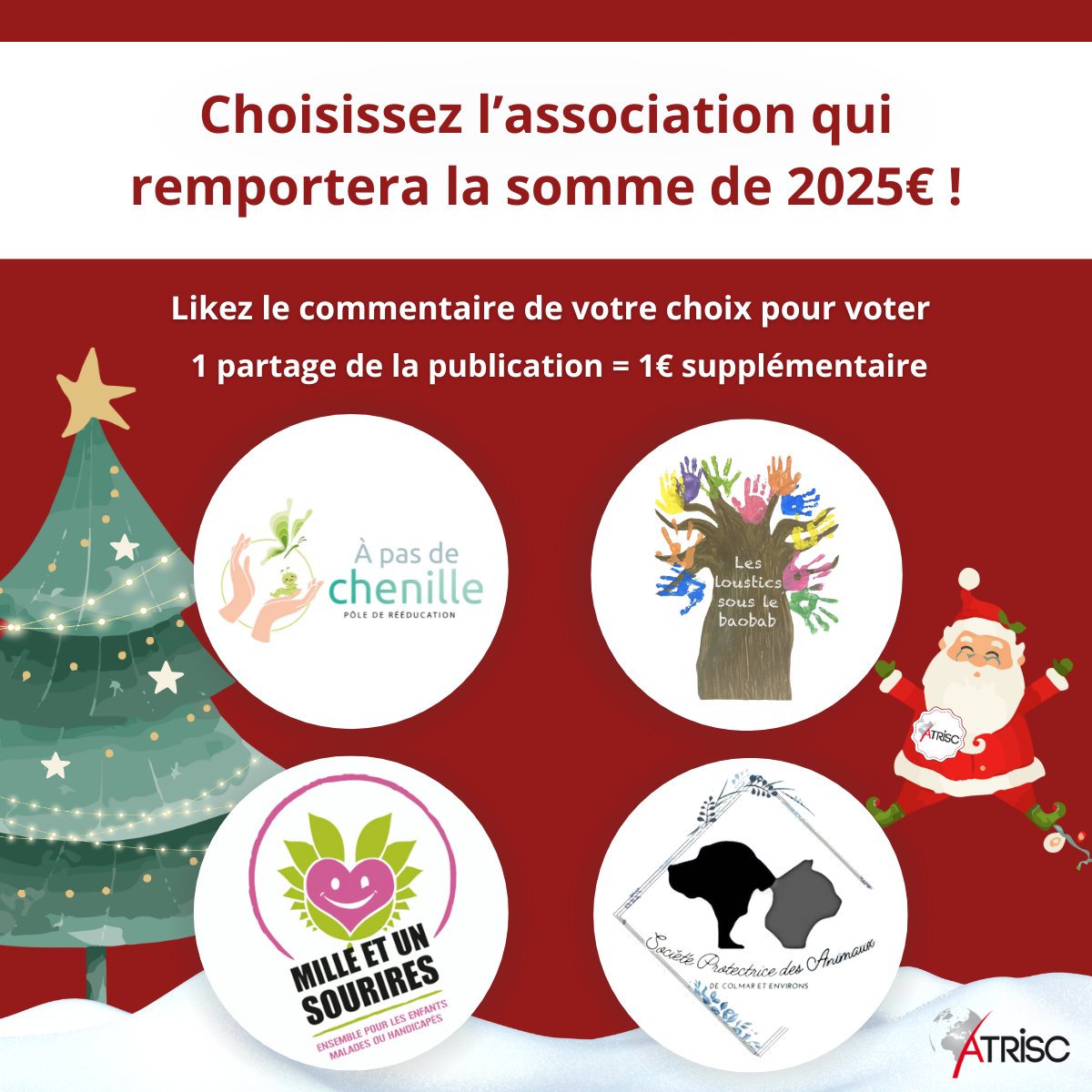 Cette année, c’est à vous de sélectionner l’association qui recevra un don de 2025 euros minimum !

Sous ce post, vous trouverez 4 commentaires décrivant chaque association.

Il vous suffit d’aimer le commentaire de l’association qui vous touche le plus. 

À vous de jouer ! ❄️