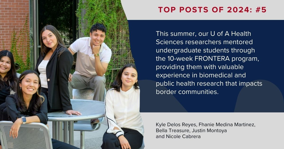 UAZHealth's tweet photo. Top Posts of 2024: #5 - #UAZHealth researchers mentored undergraduate students through the FRONTERA program, where students gained valuable research experience. @UAZMedTucson @UAZPublicHealth @UAZCancer @UAZPharmacy @UAZCancer @ALE8ZAPIEN  More: https://t.co/XUfQ06H7Yh https://t.co/BaxSzl0ejU